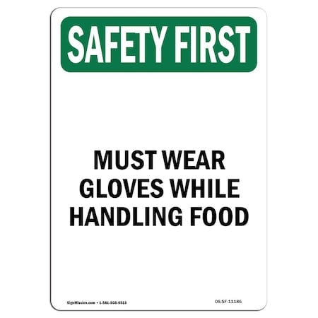 OSHA SAFETY FIRST Sign, Must Wear Gloves While Handling Food, 24in X 18in Decal